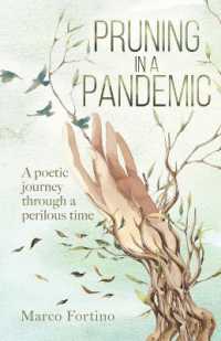 Pruning in a Pandemic : A poetic journey through a perilous time