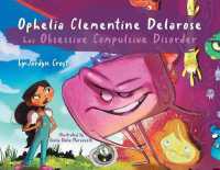 Ophelia Clementine Delarose has Obsessive Compulsive Disorder