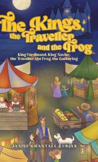 The Kings, the Traveller and the Frog : King Ferdinand, King Xavier, the Traveller, the Frog, the Gathering
