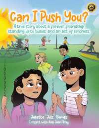 Can I Push You? : A story about a forever friendship, standing up to bullies, and an act of kindness