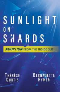 Sunlight on Shards : Adoption from the inside Out