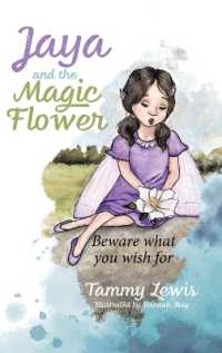 Jaya and the Magic Flower : Beware what you wish for