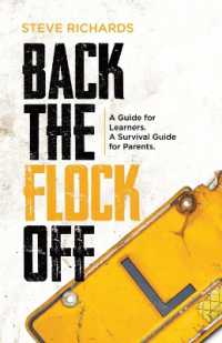 Back the Flock Off : A Guide for Learners. a Survival Guide for Parents.