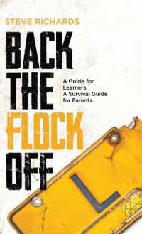 Back the Flock Off : A Guide for Learners. a Survival Guide for Parents.