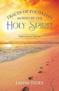 Traces of Footsteps Moved by the Holy Spirit : Inspirational Stories