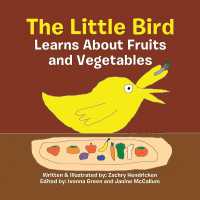 The Little Bird Learns about Fruits and Vegetables (The Little Bird Learns about Fruits and Vegetables)