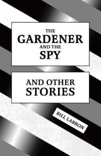 The Gardener and The Spy: And Other Stories