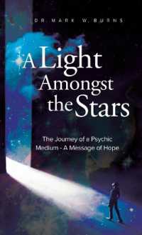 A Light Amongst the Stars : The Journey of a Psychic Medium - a Message of Hope