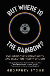 But Where is the Rainbow? : Exploring the Supervelocity and Selection Theory of Light