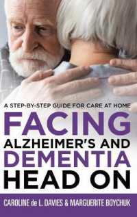 Facing Alzheimer's and Dementia Head on : A Step-by-Step Guide for Care at Home