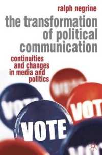 政治コミュニケーションの変容：メディアと政治における持続性と変化<br>The Transformation of Political Communication : Continuities and Changes in Media and Politics