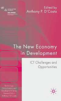 開発におけるニューエコノミー：情報通信技術による課題とチャンス<br>The New Economy in Development : ICT Challenges and Opportunities (Technology, Globalization and Development)