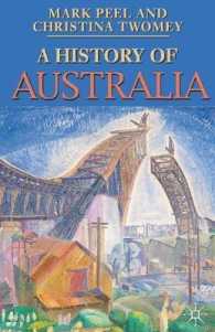 オーストラリア史<br>A History of Australia (Palgrave Essential Histories)