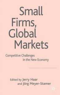 中小企業とグローバル市場：ニューエコノミーにおける競争力の問題<br>Small Firms, Global Markets : Competitive Challenges in the New Economy