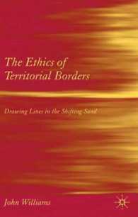 国境の倫理学<br>The Ethics of Territorial Borders : Drawing Lines in the Shifting Sand