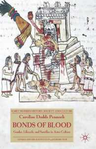 Bonds of Blood : Gender, Lifestyle and Sacrifice in Aztec Culture (Early Modern History: Society and Culture)