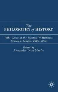 歴史の哲学<br>The Philosophy of History : Talks Given at THe Institute of Historical Reserach, London, 2000-2006