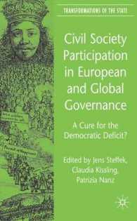 欧州ガバナンスとグローバルガバナンスにおける市民の社会参加<br>Civil Society Participation in European and Global Governance : A Cure for the Democratic Deficit? (Transformations of the State)