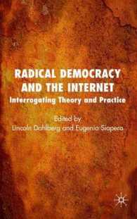 急進的民主主義とインターネット<br>Radical Democracy and the Internet : Interrogating Theory and Practice