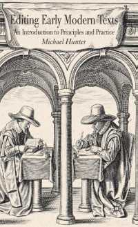 近代初期テクスト編纂原則実践入門<br>Editing Early Modern Texts : An Introduction to Principles and Practice