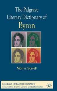 バイロン文学辞典<br>The Palgrave Literary Dictionary of Byron (Palgrave Literary Dictionaries)