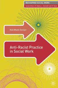 ソーシャル・ワークにおける反人種主義の実践<br>Anti-Racist Practice in Social Work (Reshaping Social Work)