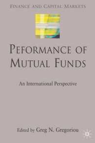 ミューチュアル・ファンドのパフォーマンス<br>Performance of Mutual Funds : An International Perspective (Finance and Capital Markets)