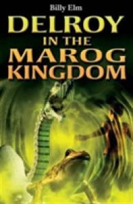Island Fiction: Delroy and the Marog Kingdom