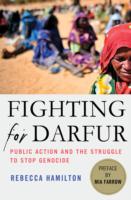 ダルフールのための闘い：ジェノサイド撲滅のためのパブリック・アクション<br>Fighting for Darfur : Public Action and the Struggle to Stop Genocide