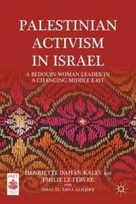 Palestinian Activism in Israel : A Bedouin Woman Leader in a Changing Middle East (Middle East Today)