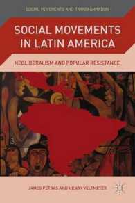 ラテンアメリカの社会運動：ネオリベラリズムと大衆抵抗運動<br>Social Movements in Latin America : Neoliberalism and Popular Resistance (Social Movements and Transformation)