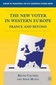 フランスその他の西欧諸国に見る新しい選挙<br>The New Voter in Western Europe : France and Beyond (Europe in Transition: the Nyu European Studies Series)