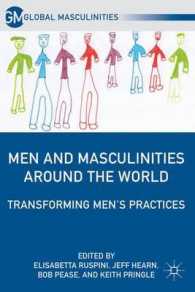 男性と男性性：グローバルな考察<br>Men and Masculinities around the World : Transforming Men's Practices (Global Masculinities) （1ST）
