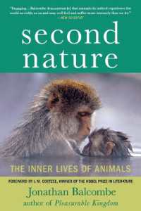 第二の天性：動物の内面<br>Second Nature : The Inner Lives of Animals (Macmillan Science)