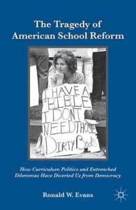The Tragedy of American School Reform : How Curriculum Politics and Entrenched Dilemmas Have Diverted Us from Democracy