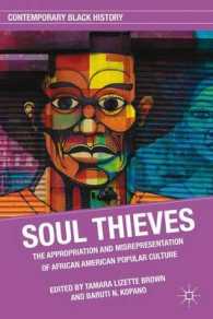Soul Thieves : The Appropriation and Misrepresentation of African American Popular Culture (Contemporary Black History)