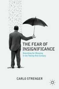 世界の混沌への批判：２１世紀における個性と意味<br>The Fear of Insignificance : Searching for Meaning in the Twenty-First Century （1ST）