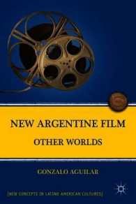 New Argentine Film : Other Worlds (New Concepts in Latino American Cultures)
