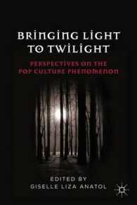「トワイライト」現象を読む<br>Bringing Light to Twilight : Perspectives on a Pop Culture Phenomenon