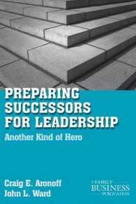 Preparing Successors for Leadership : Another Kind of Hero (Family Business Leadership Series) （Reprint）