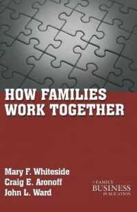How Families Work Together (Family Business Leadership Series)