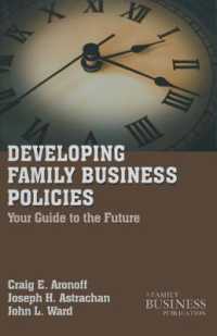 Developing Family Business Policies : Your Guide to the Future (Family Business Leadership Series) （Reprint）