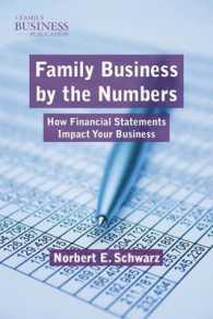 Family Business by the Numbers : How Financial Statements Impact Your Business (A Family Business Publication) （Reprint）