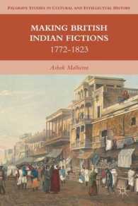 Making British Indian Fictions : 1772-1823 (Palgrave Studies in Cultural and Intellectual History)
