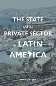 ラテンアメリカにみる国家と民間部門のパートナーシップ<br>The State and the Private Sector in Latin America : The Shift to Partnership
