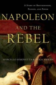 ナポレオンと弟<br>Napoleon and the Rebel : A Story of Brotherhood, Passion, and Power