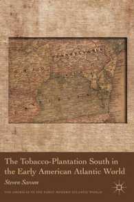 The Tobacco-Plantation South in the Early American Atlantic World (Americas in the Early Modern Atlantic World)