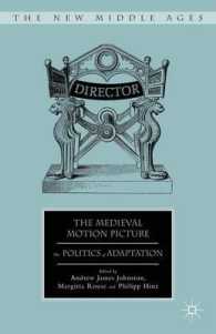 The Medieval Motion Picture : The Politics of Adaptation (The New Middle Ages)