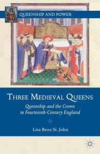 Three Medieval Queens : Queenship and the Crown in Fourteenth-Century England (Queenship and Power)