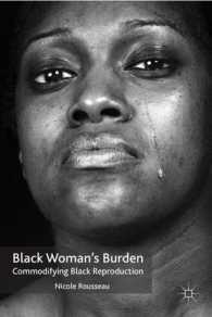 米国史に見る黒人女性の生殖の商品化<br>Black Woman's Burden : Commodifying Black Reproduction （Reissue）